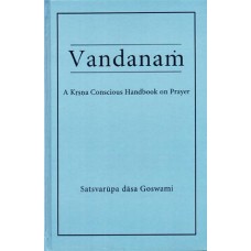 Vandanam: A Krsna Conscious Handbook On Prayer